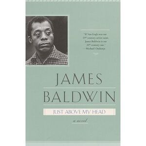 Just Above My Head -- James Baldwin